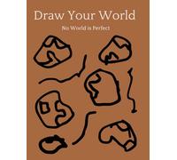 Draw Your World:: Sketchbook