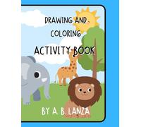 Drawing and Coloring Book: Learning through Coloring for children