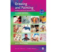 Drawing and Painting: Children and Visual Representation (Zero to Eight)