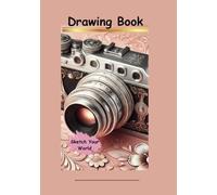 Drawing Book: Sketch your World