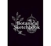 Drawing Botanical Sketchbook: Drawing Botanical Sketchbook Cover, 112 Pages, 8.5 x 11 Page Size, 110 Blank Pages, Beautiful Sketchbook Drawing Simple ... Leaves Cover Sketchbook For All Plant Lovers.