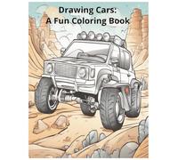 Drawing Cars: A Fun Coloring Book: Coloring book for Children with a cars theme