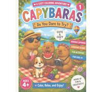 Drawing & Coloring book Meet the CUTE and COZY CAPYBARA, RELAX JOY INVENTIVENESS for girls, boys, teens, adult: Part 1 Capybara Book for Kids and ... little puppy - FOLLOW THE LINES OR JUST COLOR