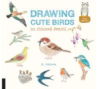 Drawing Cute Birds in Colored Pencil [Idioma Inglés]: Volume 2