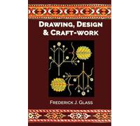 Drawing, Design, and Craft-Work