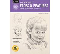 Drawing: Faces & Features: Learn to draw step by step (How to Draw & Paint)