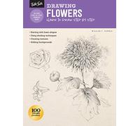 Drawing: Flowers with William F. Powell: Learn to draw step by step (How to Draw & Paint)