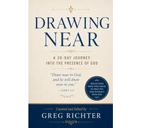 Drawing Near: A 30-Day Journey Into the Presence of God