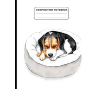 Drawing Of A Beagle In Dog Bed With Favorite Toy College Ruled Composition NoteBook: Glossy Paperback Notebook: 120 Pages Size 8.5 Inches By 11 Inches