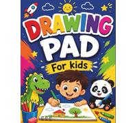 Drawing Pad For Kids: Fun & Creative Sketchbook for Boys and Girls Ages 4-8, Large Blank Drawing Pages for Doodling, Coloring, Sketching & Imagination