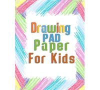 Drawing Pad Notebook For Sketching: Blank Paper Sketch Book for Drawing Practice