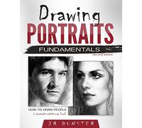Drawing Portraits Fundamentals: A Portrait-Artist.org Book - How to Draw People