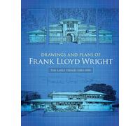 Drawings and Plans of Frank Lloyd Wright: The Early Period (1893-1909) (Dover Architecture)
