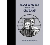 Drawings from the Gulag: (reprint under consideration)