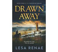 Drawn Away: A Blue Ridge Romantic Suspense (The Vanishing Series)