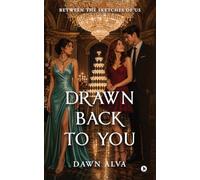 Drawn Back To You: Between the Sketches of Us
