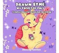 Drawn by Me: My Packet Of Pals: Simple and Cute Coloring Book