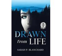Drawn from Life: a novel of psychological suspense