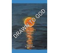 Drawn to God (Devotionals from the Art of Christian Living)