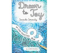 Drawn to Joy: Seaside Serenity: An Ink Tracing Book (Drawn to Joy: Ink Tracing books)