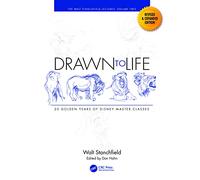 Drawn to Life: 20 Golden Years of Disney Master Classes: Volume 2: The Walt Stanchfield Lectures (Walt Stanchfield Lectures, 2)