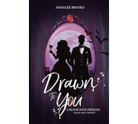 Drawn to You: A Blood Fate Prequel (Young Adult Version): The Blood Fate Series: Book Two: 2 (The Blood Fate Series (Young Adult Jewel Edition))