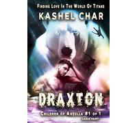 Draxton: Children of Anzulla, Part One of Book One: Finding Love in the World of Titans. Large Print. M/M Sci-Fi Fantasy