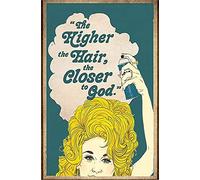 Dreacoss Cartel de metal retro de aluminio para regalo para familiares y amigos, The Higher The Hair The Closer to God, póster de pared vintage, placa de metal, bar, cafetería, pub, club, decoración