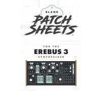 Dreadbox Erebus 3 Blank Patch Sheets Notebook: Become a more organized songwriter with this Blank Patch Sheet notebook so you can spend more time creating and less time forgetting.