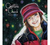 Dream a Dream: Charlotte Church in the Holy Land by Charlotte Church (2000) Audio CD