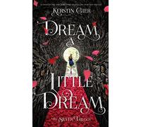 Dream a Little Dream: The Silver Trilogy: 1