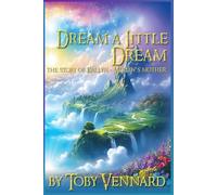 Dream a little dream: The story of Kaelyn - Merlin's Mother (The lost Merlin Chronicles)