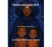 Dream and Grow Rich: The Children's Story Book