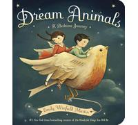Dream Animals: A Bedtime Journey