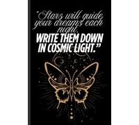 Dream Beyond the Stars: A Cosmic Notebook for Big Ideas and Bold Dreams