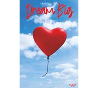Dream big#8: An inspirational A5 journal with a famous quote and 120 lined pages for everyday notes and thoughts.