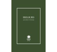 DREAM BIG: A Kid's Inspirational Journal: Growth Mindset Diary to Boost Kid's Happiness, Self-Esteem and Optimism