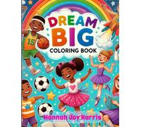 Dream Big Coloring Book