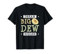 Dream Big Dew Bigger Funny Honeydew Melon A Honeydew Farmer Camiseta
