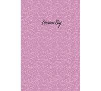 Dream Big - Diario de manifestacion y abundancia. Sueña en grande!! Inspiracion y motivacion. Registra tus objetivos y tus logros - ROSA: Escribe tus ... tus proyectos realidad. Registra tus ideas