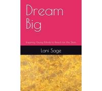 Dream Big: Inspiring Young Minds to Reach for the Stars