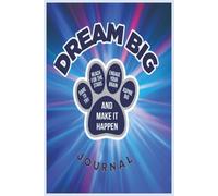Dream Big Journal