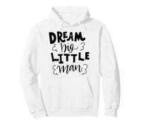 Dream Big Little Man Father Cita para niños y niños Sudadera con Capucha