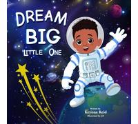 Dream Big Little One
