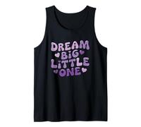 Dream Big Little One - Frase motivacional con cita inspiradora Camiseta sin Mangas