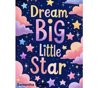Dream Big Little Star