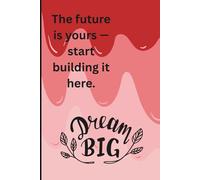 Dream Big - My Daily Journal