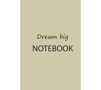 Dream big Notebook