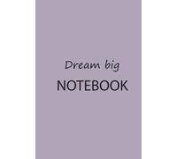 Dream big Notebook