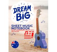 Dream Big Sheet Music Notebook: Music Manuscript Book With 129 Pages